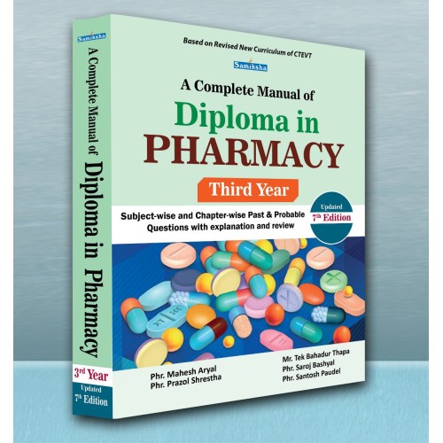 A Complete Manual of Diploma in Pharmacy - Third Year A Complete Manual of Diploma in Pharmacy - Third Year